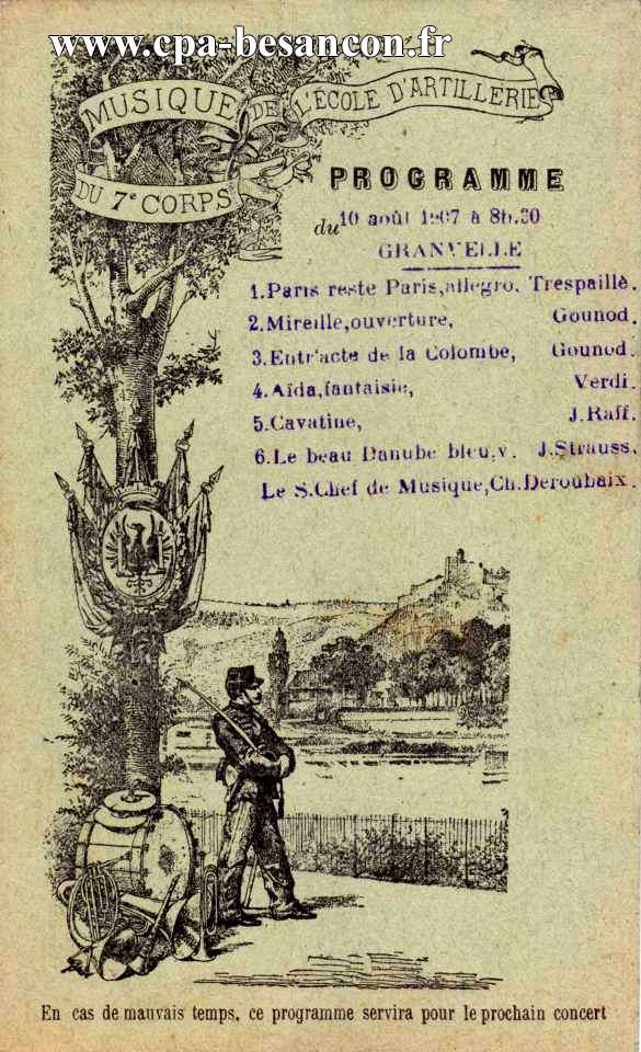 MUSIQUE DE L'ÉCOLE D'ARTILLERIE DU 7e CORPS - Programme du 10 août 1907 à 8h30 GRANVELLE